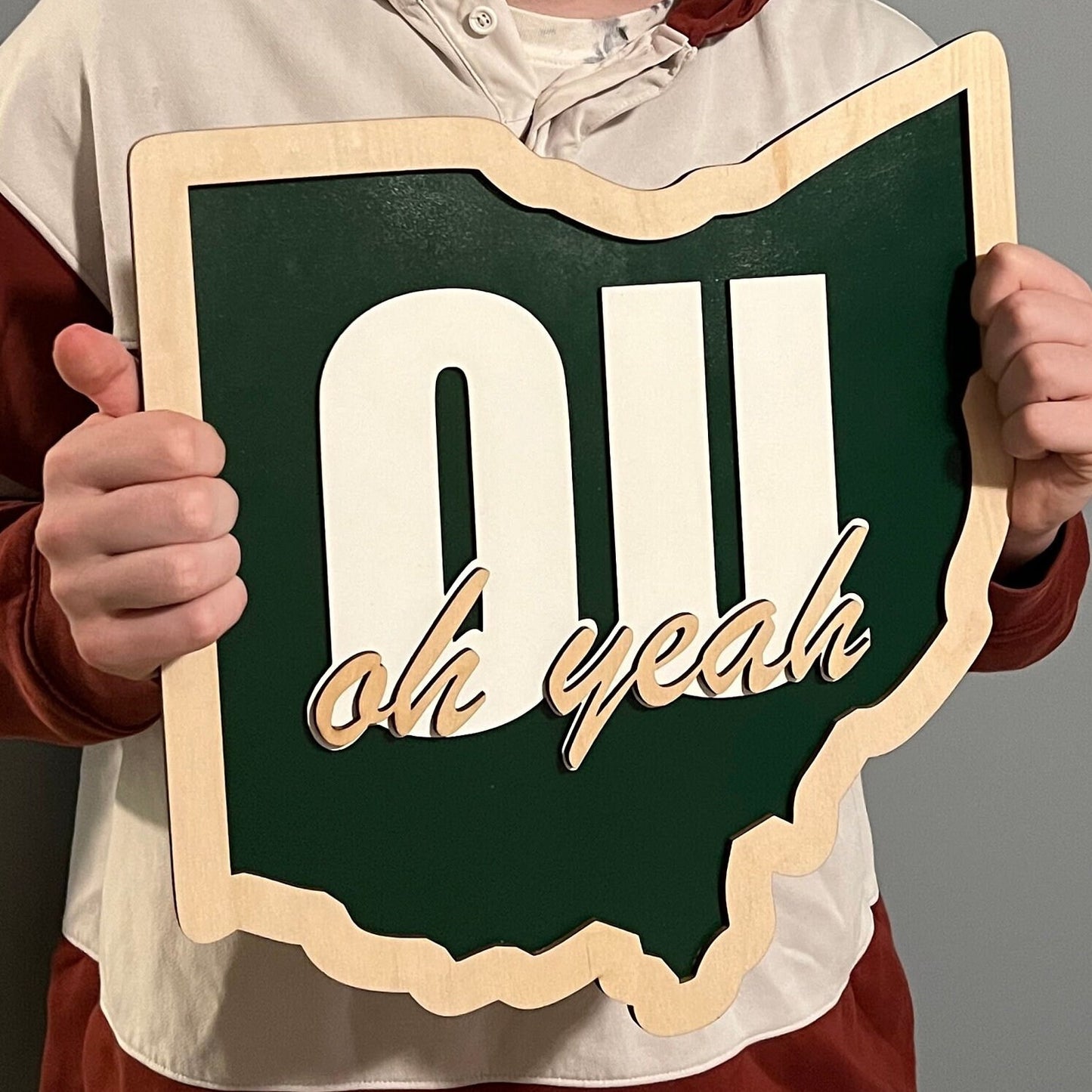 Layered ohio shaped sign with OU Oh Yeah