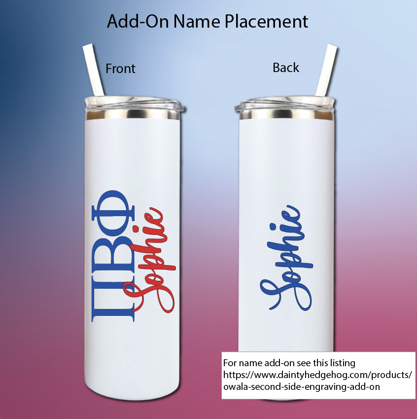 Pi Beta Phi Skinny Tumbler | UV Printed Pi Phi Cup | Greek Letters or Script