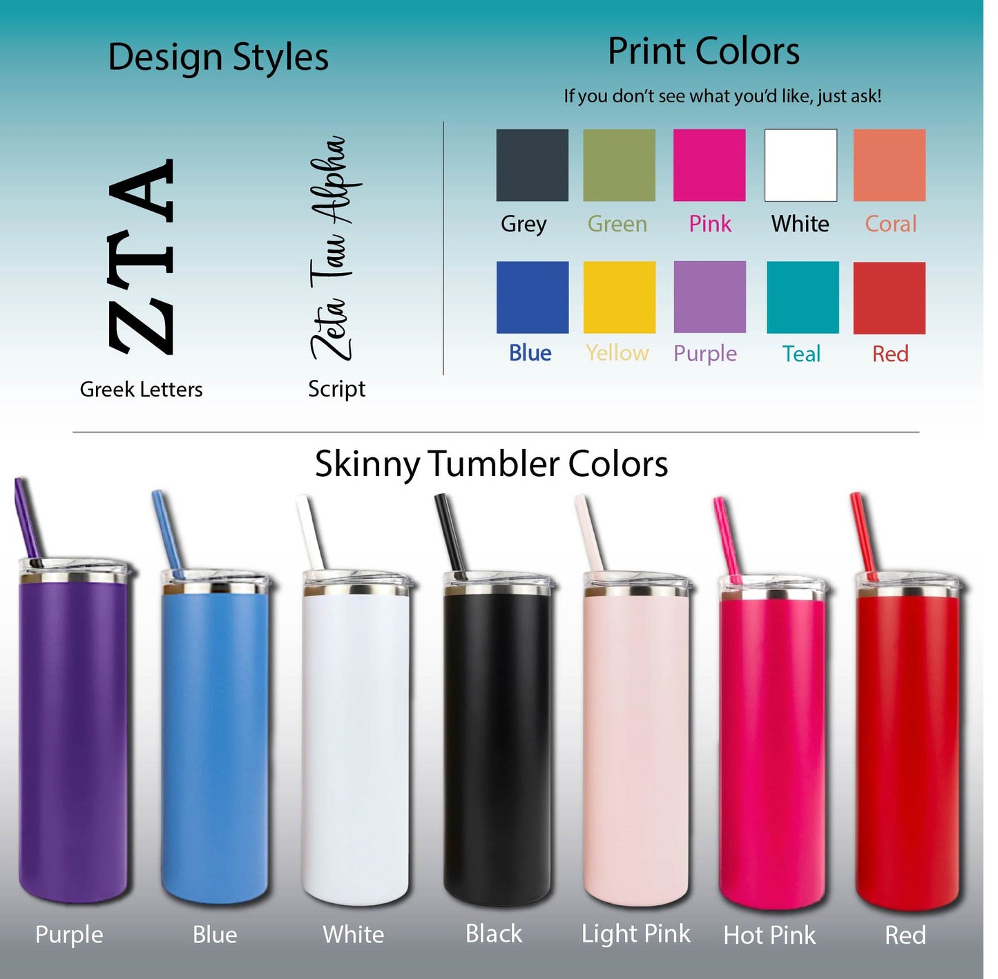 Zeta Tau Alpha Skinny Tumbler | UV Printed ZTA Cup | Greek Letters or Script