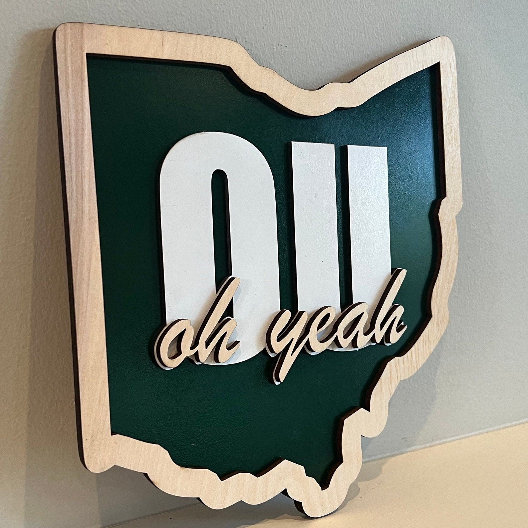 Layered ohio shaped sign with OU Oh Yeah