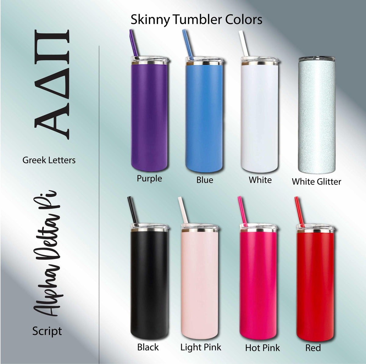 Alpha Delta Pi Skinny Tumbler | Engraved Greek Letters or Script