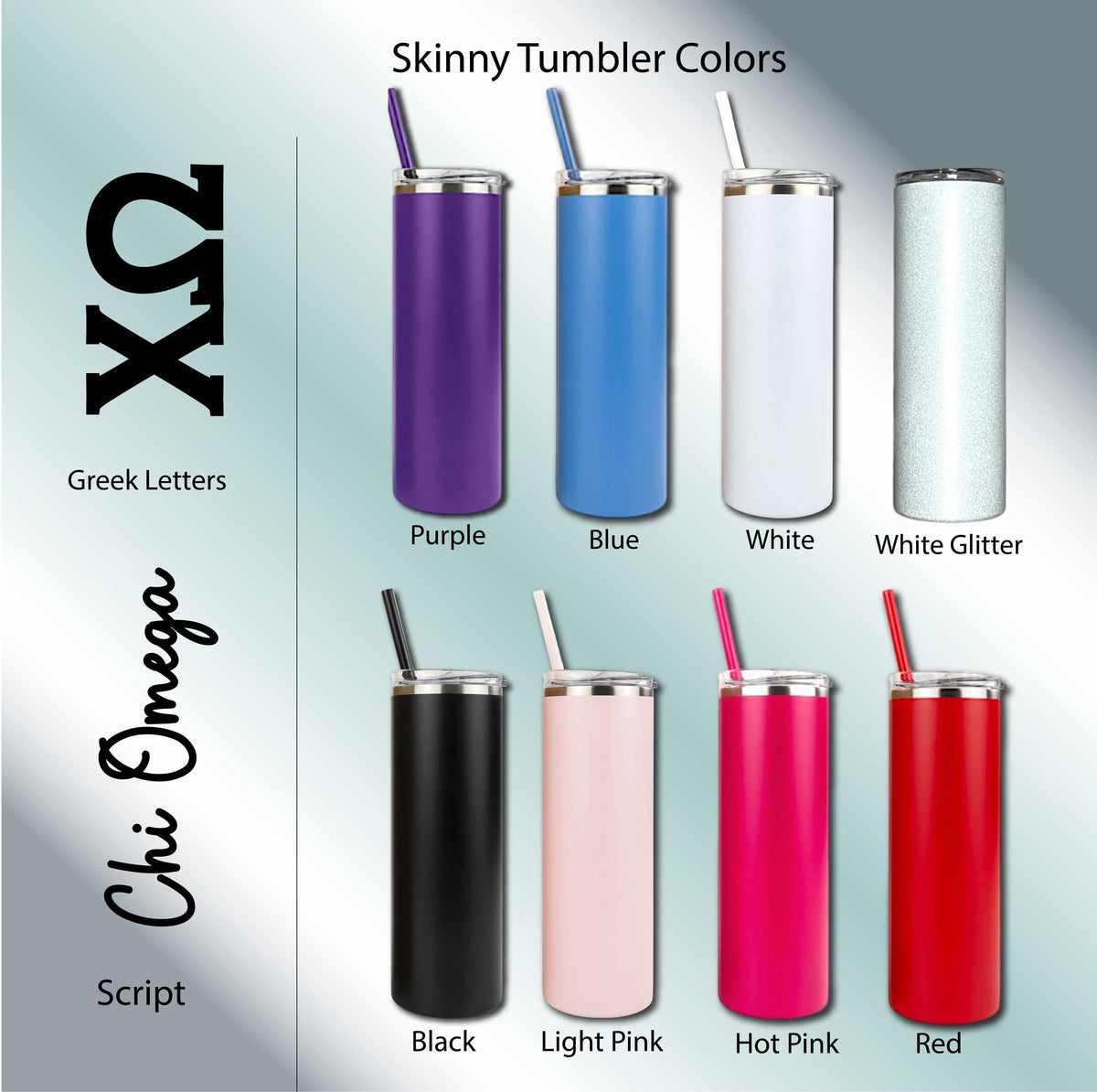 Chi Omega Skinny Tumbler | Engraved Greek Letters or Script